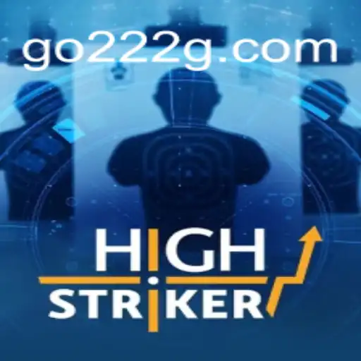 HighStriker: Descubra o Jogo Emocionante e Suas Regras com 222G.COM