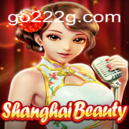 ShanghaiBeauty: Uma Experiência de Jogo Única com 222G.COM